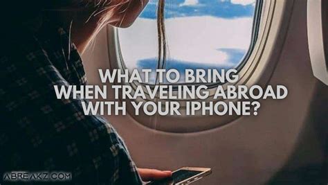 how to use iphone for traveling abroad.